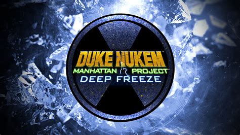 Deep Freeze Mod For Duke Nukem Manhattan Project Moddb