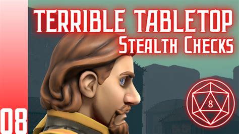 Terrible Tabletop S E Stealth Checks Youtube