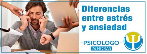 Diferencias Entre Estr S Y Ansiedad Psic Logo Horas