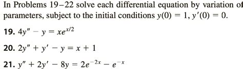 Solved In Problems 19−22 Solve Each Differential Equation By