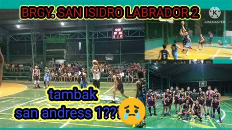 BRGY SIL 2 Vs SAN ANDRES 1 FULL GAME HIGHLIGTHS DASMARINAS INTER BRGY