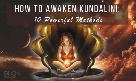 Best Way To Awaken Kundalini Just For Guide