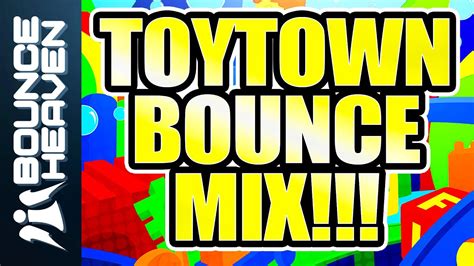 Toytown Bounce Assassins Bounce Heaven Digital Youtube