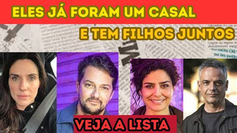 Famosos que tem filhos juntos na vida real e você nem sabia YouTube