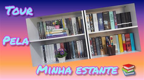 Bookshelf Tour Parte 1 Rumoaos600inscritos Youtube