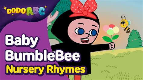 Baby Bumblebee L Nursery Rhymes L Kids Songs L Song And Chant L Dodo Abc