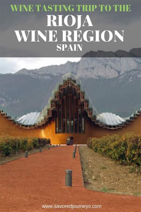 Where To Go Wine Tasting In Rioja Spain Rioja Spain Rioja Wine