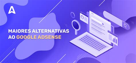 Maiores Alternativas Ao Google Adsense