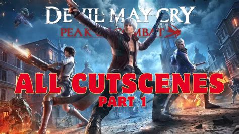 Devil May Cry Peak Of Combat All Cutscenes Including All Enemy