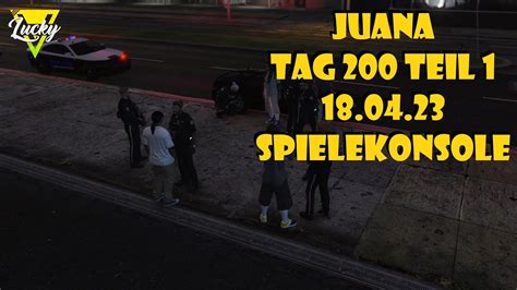 LuckyV GTA RP Juana Spielekonsole Tag200 TEIL 1 YouTube