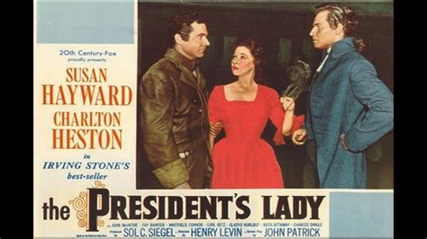 The Presidents Lady With Susan Hayward 1953 1080p Hd Film Youtube