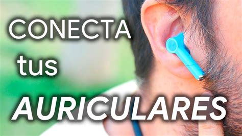 Gu A Definitiva C Mo Conectar Auriculares Inal Mbricos En Simples