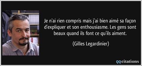 Les Gens Sont Beaux Quand Ils Font Ce Qu Ils Aiment Gilles