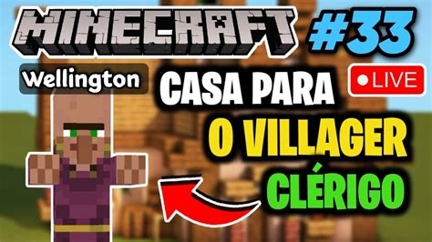 Construindo Uma Casa Para O Villager Cl Rigo Minecraft