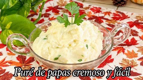 Como Hacer Un Pure De Papas Que Siempre Quede Cremoso Y No Se Reseque