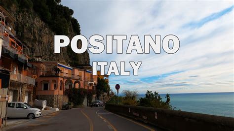 Positano Italy Driving Tour K Youtube