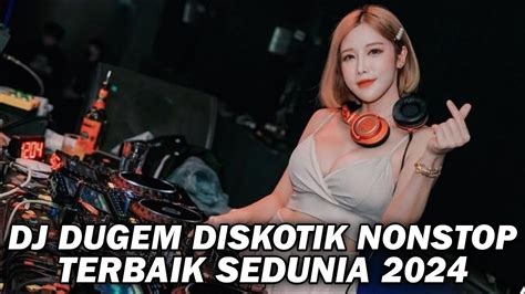 Dj Dugem Terbaru Full Bass Bikin Oleng Terus Youtube