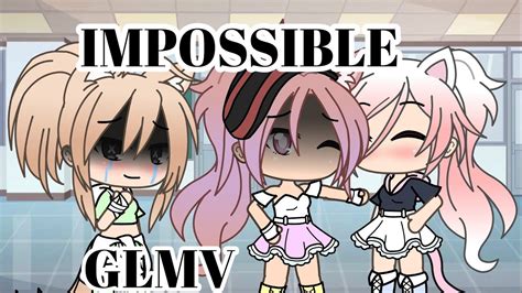 Impossible Glmv Gacha Life Première Vidéo Youtube