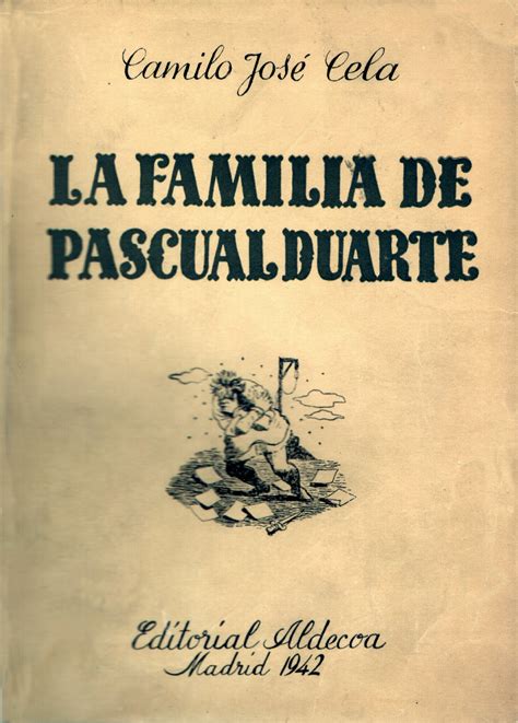 La Antigua Biblos La Familia De Pascual Duarte Camilo Jos Cela