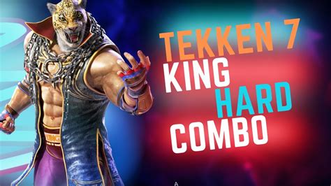 Tekken 7 Combo Video Tekken 7 King Hard Combo Youtube