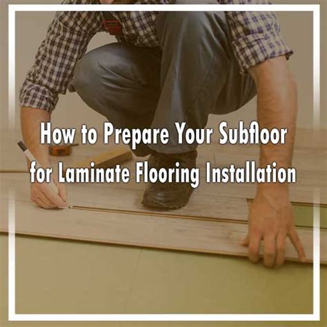 How To Prepare Your Subfloor For Laminate Flooring Installation Dani