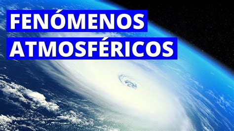 Que Son Los Fenomenos Atmosfericos Diario Huesca