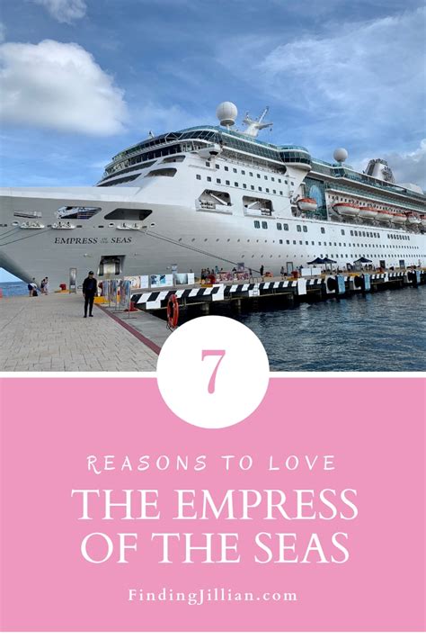 7 Big Reasons to Love Empress of the Seas ~ Finding Jillian