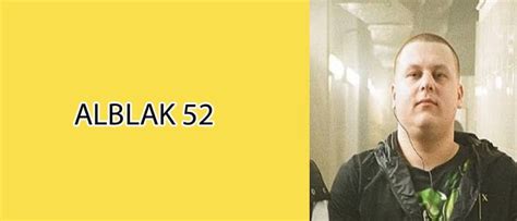 ALBLAK 52: биография, фото, личная жизнь