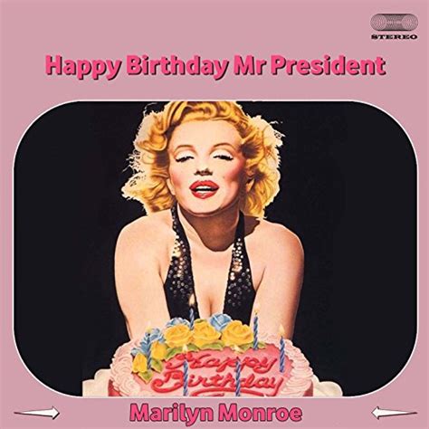 Happy Birthday Mr President By Marilyn Monroe On Amazon Music