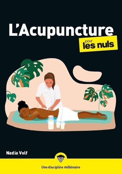 Pour les Nuls L acupuncture pour les Nuls mégapoche Nadia Volf