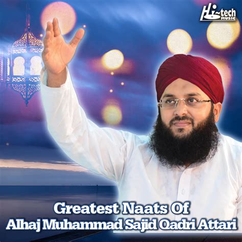 Milad Manaya Kar Song And Lyrics By Alhaj Muhammad Sajid Qadri Attari