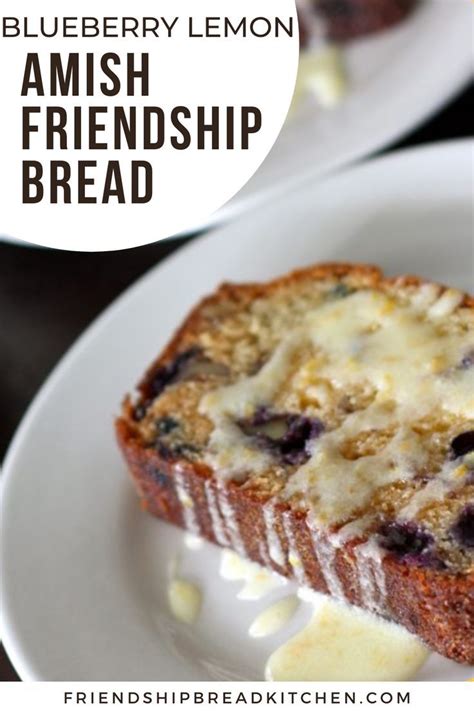 Blueberry Walnut Amish Friendship Bread With Lemon Glaze Artofit