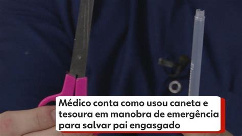 M Dico Usa Caneta E Tesoura Em Manobra De Emerg Ncia Para Salvar Pai