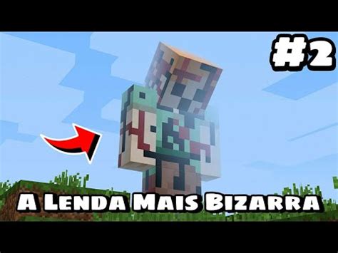 Essa A Lenda Mais Bizarra Do Minecraft Hist Rias Macabras Do Minecraft