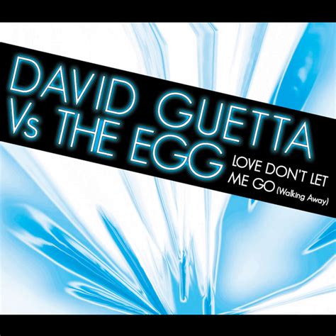 Cover Art For The David Guetta Vs The Egg Love Don T Let Me Go