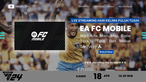 Live Streaming Hari Kelima Puluh Enam Game Ea Fc Mobile Misi