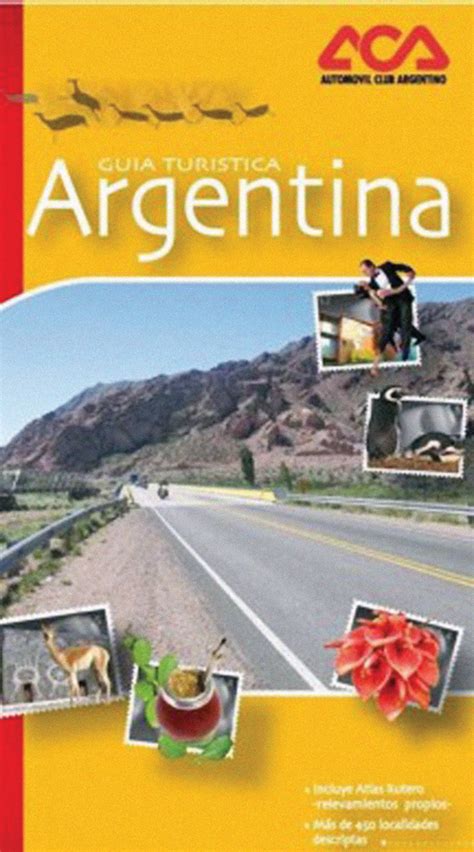 Revista EL REMOLQUE: ACA: Nueva Edición de su Guía Turística Argentina