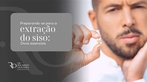 Preparando se para a extração do siso Dicas essenciais Clínica de