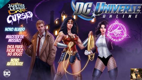 Dcuo Nova Dlc Justice League Dark Cursed Guia Completo Youtube