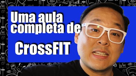 Como é Uma Aula Inteira De Crossfit Aula De Crossfit Para Iniciantes 👉