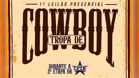 1 LEILÃO TROPA DE COWBOY YouTube