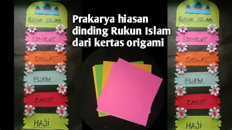 Hiasan Dinding Rukun Islam Dari Kertas Origami Prakarya Anak Sd Youtube