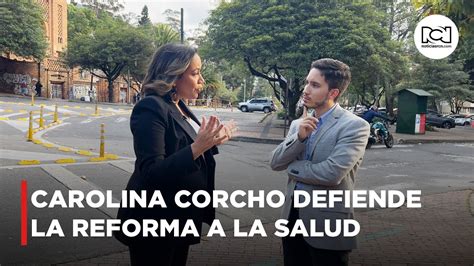 Carolina Corcho Defiende La Reforma La Salud De Petro Y Habla De Su