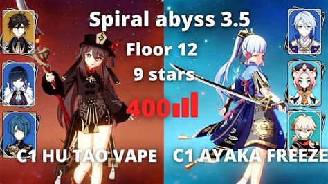 Spiral Abyss 3 5 Floor 12 9 Stars C1 Hu Tao Vape C1 Ayaka Freeze