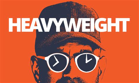 Heavyweight Is A Podcast About Reconnecting With Your Past