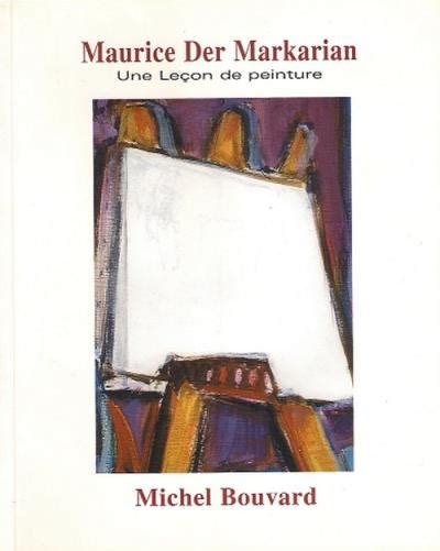 Une leçon de peinture Maurice der Markarian broché Michel Bouvard