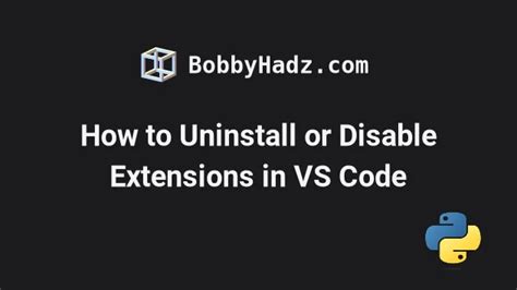 How To Uninstall Or Disable Extensions In VS Code Bobbyhadz