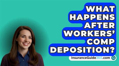 What Happens After Workers Comp Deposition InsuranceGuide360