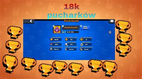 Wbiłem 18 Tysięcy Pucharków Brawl Stars Polska Youtube