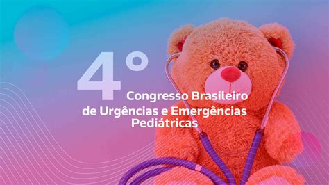 Veja Os Destaques Do Congresso Brasileiro De Urg Ncias E Emerg Ncias